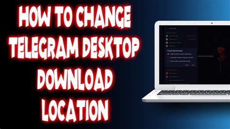 How to change telegram desktop download location? - YouTube