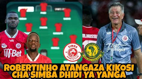 Kocha Robertinho Atangaza Kikosi Cha Simba SC Kinachoanza Dhidi Ya