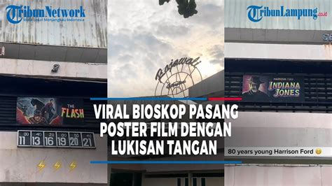 Viral Bioskop Jadul Purwokerto Pasang Poster Film Dengan Lukisan Tangan