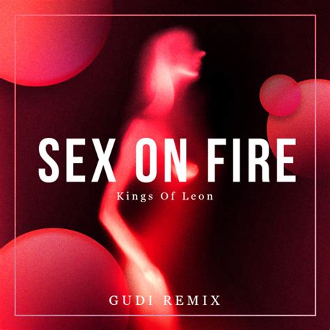 Sex On Fire