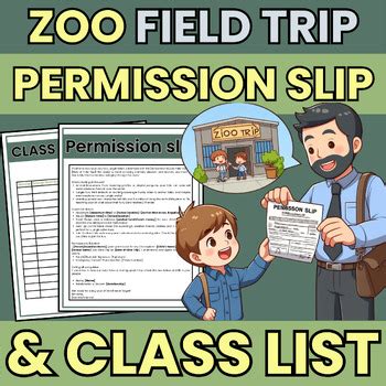 Zoo Field Trip Permission Slip & Class list / Check List -Pre-Written & Editable