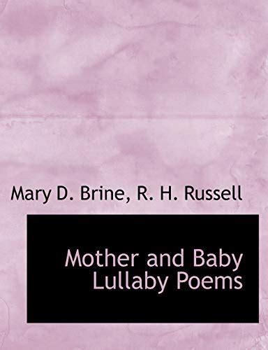 Mother And Baby Lullaby Poems By Mary Dow Brine Goodreads