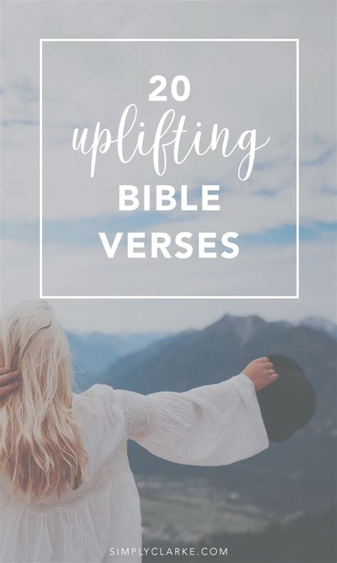 20 Uplifting Bible Verses - Simply Clarke