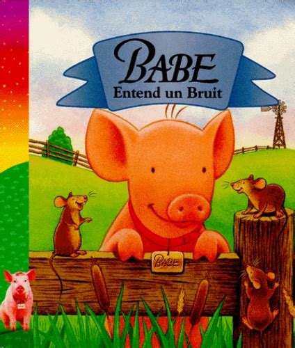 Babe Entend Un Bruit De Dominique Mathieu Album Livre Decitre