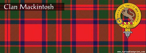 Clan Mackintosh (MacIntosh) » Tartan Footprint » Scottish Heritage Social Network