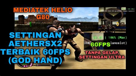 SETTINGAN AETHERSX2 TERBAIK BUAT HAPE KENTANG SETTINGAN GOD HAND