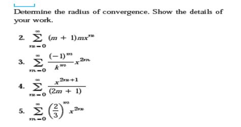 [solved] Solve The Questions Determine The Radius Of Convergence Show The Course Hero