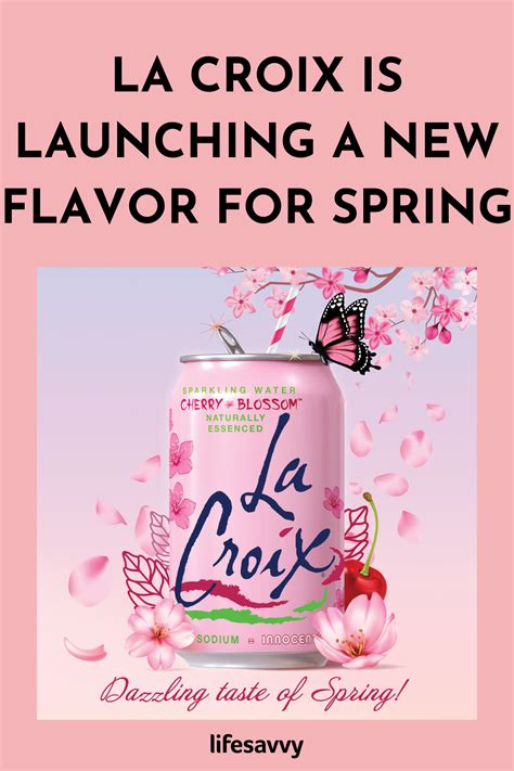 La Croix Is Launching A New Flavor For Spring New Flavour Flavors