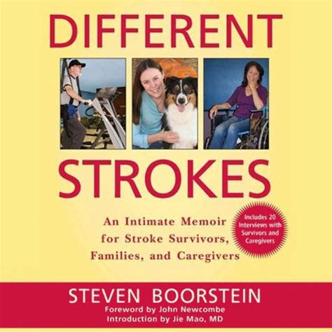 Different Strokes An Intimate Memoir For Stroke Survivors Families