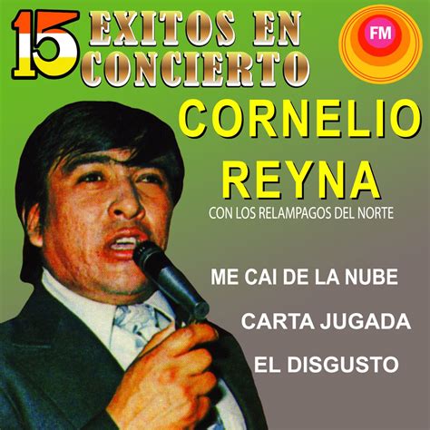 15 Éxitos en Concierto álbum de Cornelio Reyna Los Relámpagos del