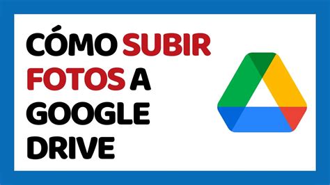 Cómo Subir Fotos a Google Drive Desde PC YouTube