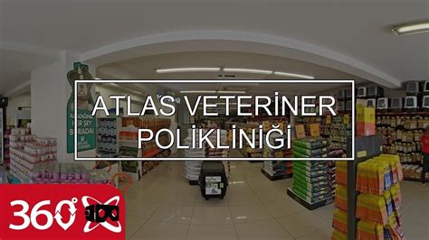 ATLAS VETERİNER POLİKLİNİĞİ | This is 360 VR Video - YouTube