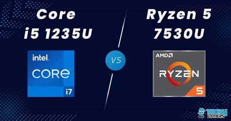 Core i5 1235U Vs Ryzen 5 7530U: I Did 8 Benchmarks - Tech4Gamers