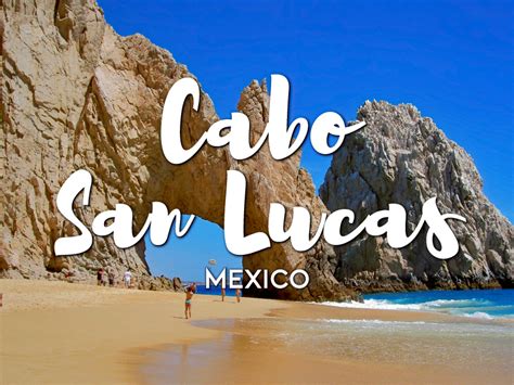 One day in Cabo San Lucas, Mexico (Guide) - What to do