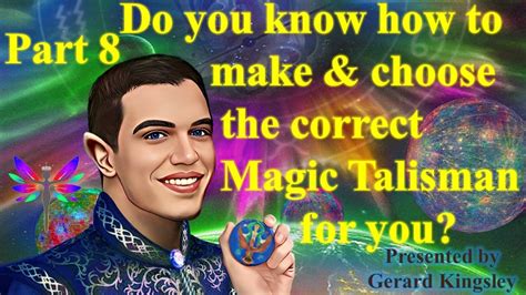 Part 8 Do You Know How To Make Choose Correct Talisman For You