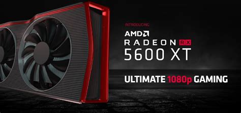 AMD Launches RX 5600 XT, Reigns Supreme With VBIOS Update