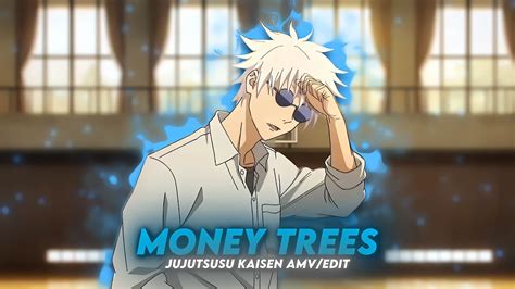 Money Trees I Gojo Jujutsu Kaisen AMV Edit Remake 6ft3 YouTube