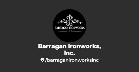 Barragan Ironworks Inc Instagram Facebook TikTok Linktree