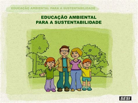 PPT - EDUCAÇÃO AMBIENTAL PARA A SUSTENTABILIDADE PowerPoint ...