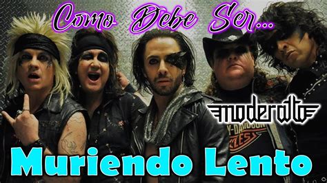 Como Debe Ser Moderatto Muriendo Lento Cover HechizoDeLuna YouTube