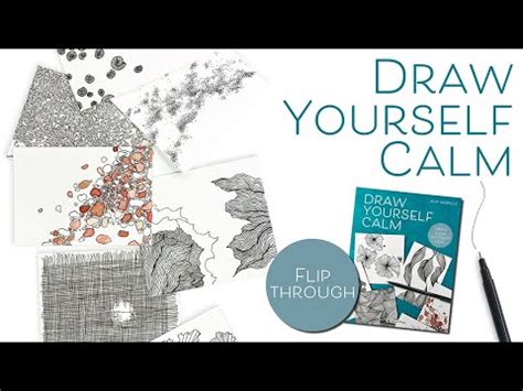 Draw Yourself Calm An Introduction To The Mindful Practice Of Slow