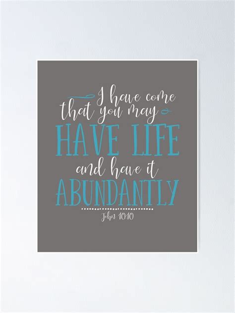 I Have Come That You May Have Life And Have It Abundantly John 1010