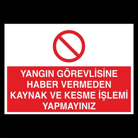 Yang N G Revlisine Haber Vermeden Kaynak Ve Kesme Lemi Yapmay N Z