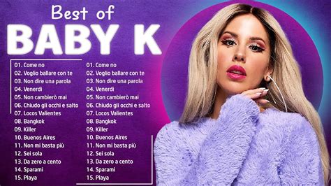 Best Of Baby K Baby K Greatest Hits Baby K Full Album Youtube