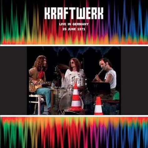 Kraftwerk | Live In Germany 25 June 1971 – Serendeepity