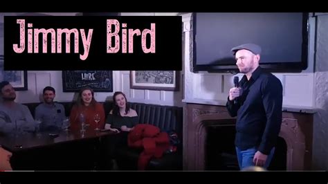 Funny British Comedian Jimmy Bird Stand Up Comedy Youtube