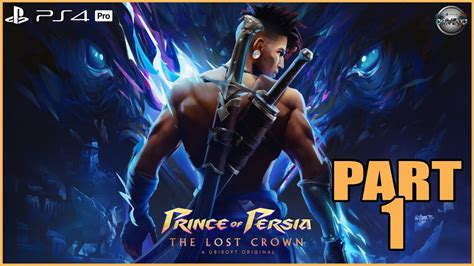 Prince of Persia The Lost Crown Deluxe Edition PS4 Pro Gameplay Part 1 ...