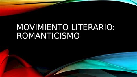 Pptx Movimiento Literario Romanticismo Dokumen Tips