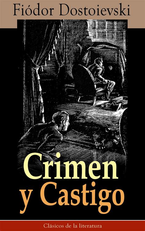 Entre Páginas Y Libros ¿por Qué Leer Crimen Y Castigo