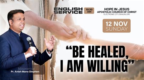 LIVE Sunday English Service Bangalore BE HEALED I AM WILLING