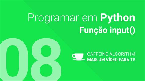 Programar em Python 08 Função input YouTube