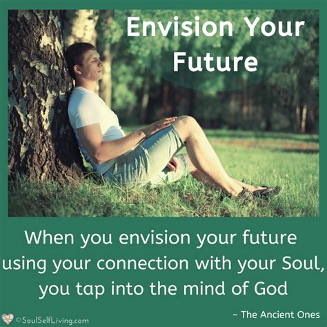 Soul Self Living Envision Your Future