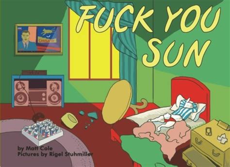 Fuck You Sun Cole Matt Stuhmiller Rigel Amazon