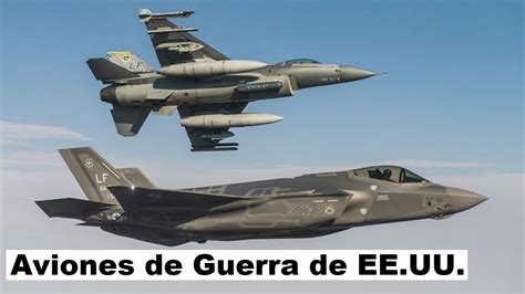 Los Aviones De Guerra M S Poderosos De Estados Unidos En