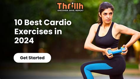 Get Fit With Thrillh Discover The Top 10 Cardio Exercises