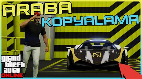 Gta Online F Xlenmeyen Araba Kopyalama Dak Kada Youtube