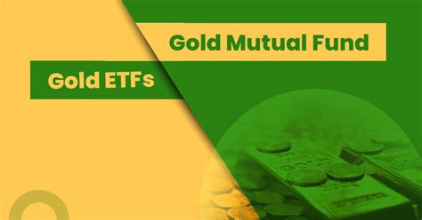 Gold Etfs Vs Gold Mutual Funds Which One Is Better