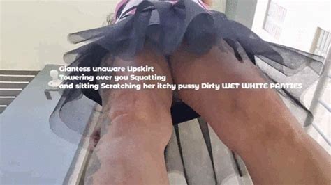 Giantess Unaware Upskirt Towering Over You Squatting And Sitting Scratching Her Itchy Pussy
