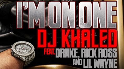 DJ Khaled I M On One Ft Drake Rick Ross Lil Wayne HQ With