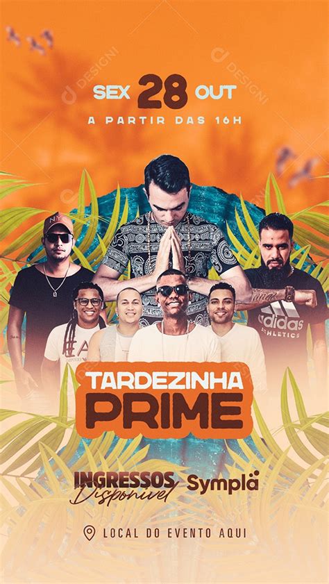 Story Flyer Tardezinha Prime Social Media PSD Editável download Designi