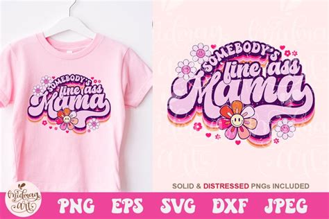 Somebody S Fine Ass Mama Svg Mom Sublimation