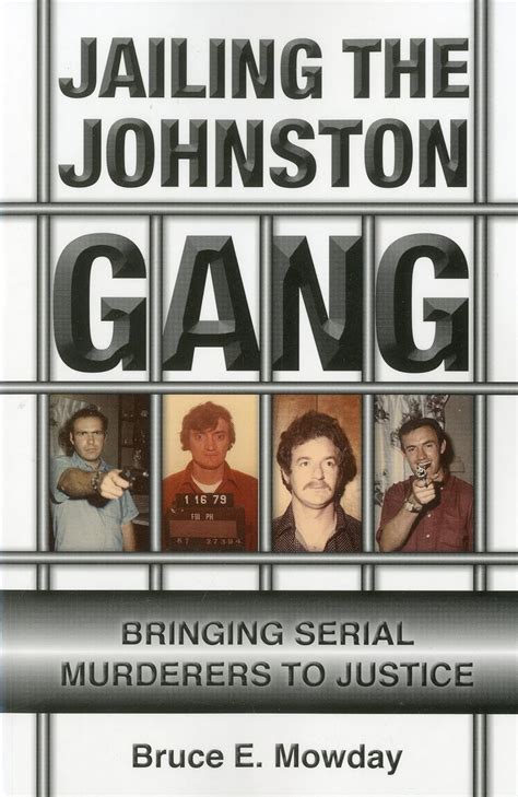 Jailing The Johnston Gang Bringing Serial Murderers To Justice Bruce
