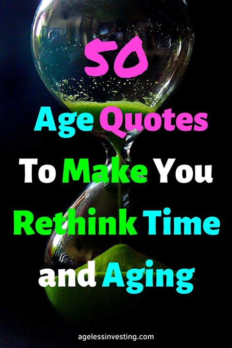 Quotes About Age To Make You Rethink Time And Aging Funny Getting