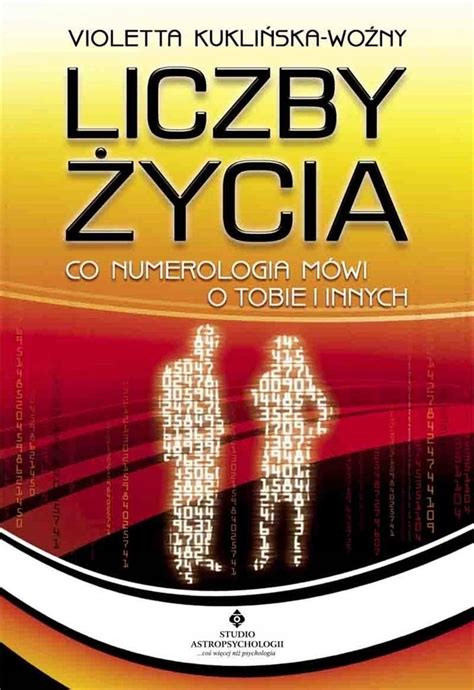 Liczby życia Co numerologia mówi o tobie i innych 13829484742