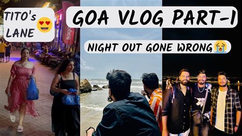 Goa Vlog Part 1 Unveiling The Wild Nightlife Of GOA Beach Parties