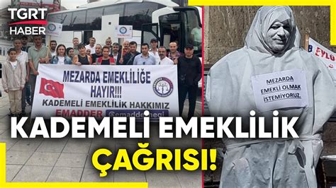 Kademeli Emeklilik İsteyenlerin Hak Arayışı Mezarda Emekli Olmak